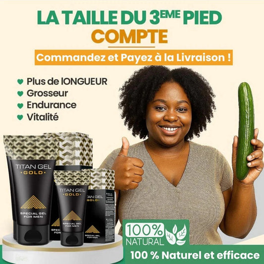 🔥 LE TITAN GEL GOLD – Original – RÉSULTATS GARANTIS ! 🔥🇹🇬